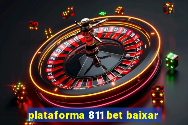 plataforma 811 bet baixar